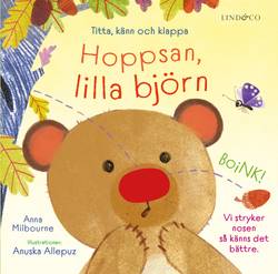 Hoppsan, lilla björn : Titta, känn och klappa