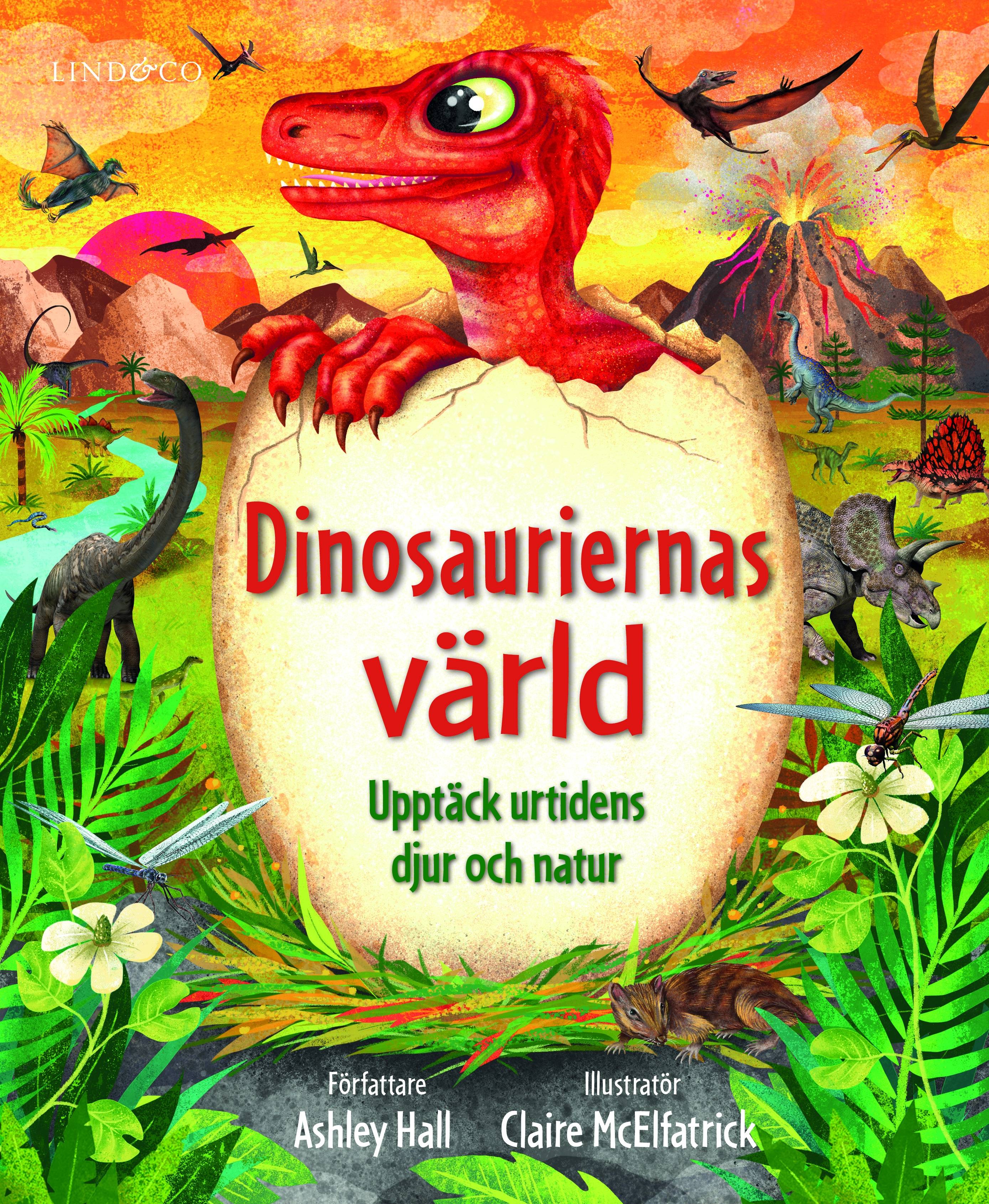 Dinosauriernas värld : upptäck urtidens djur och natur