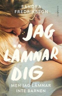 Jag lämnar dig men jag lämnar inte barnen