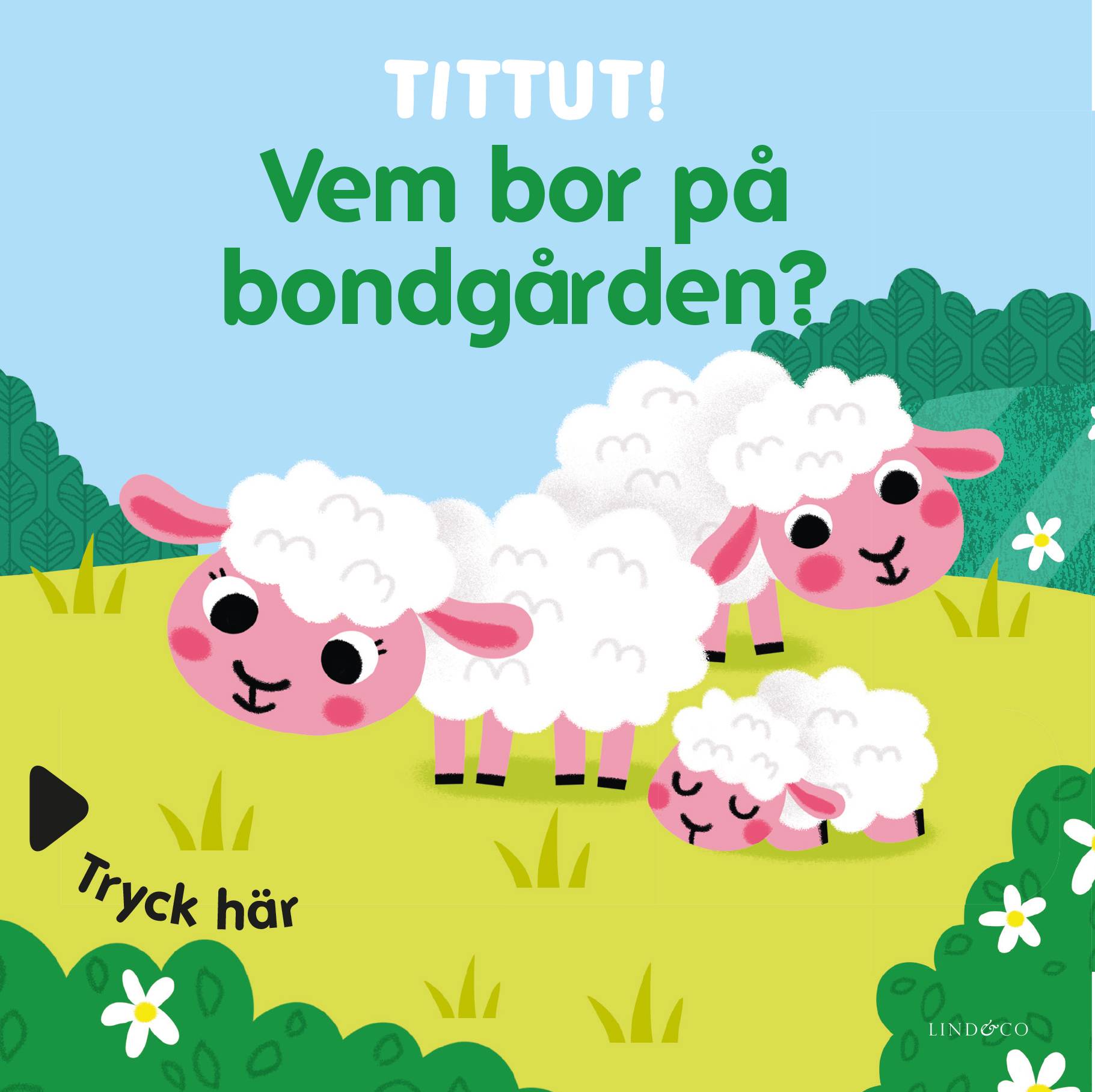 Tittut! Vem bor på bondgården?