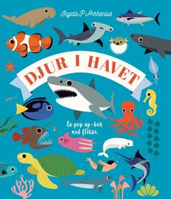 Djur i havet : en pop up-bok med flikar