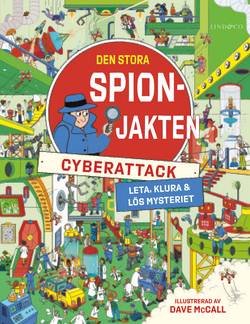 Den stora spionjakten. Cyberattack