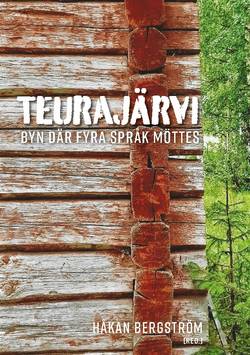Teurajärvi : Byn där fyra språk möttes