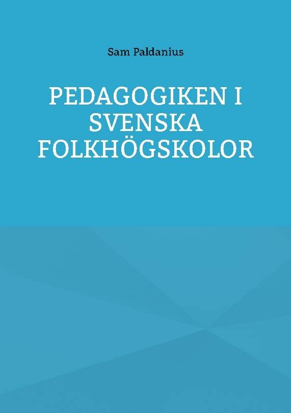 Pedagogiken i svenska folkhögskolor