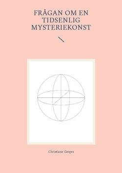 Frågan om en tidsenlig mysteriekonst