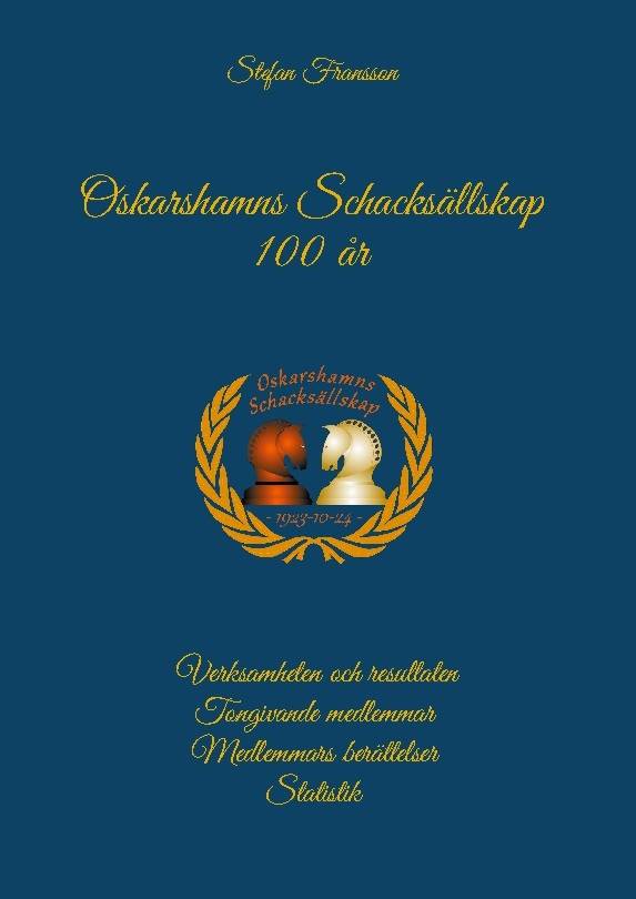 Oskarshamns Schacksällskap 100 år