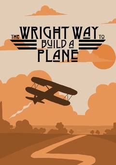 Wright ways to build a plane