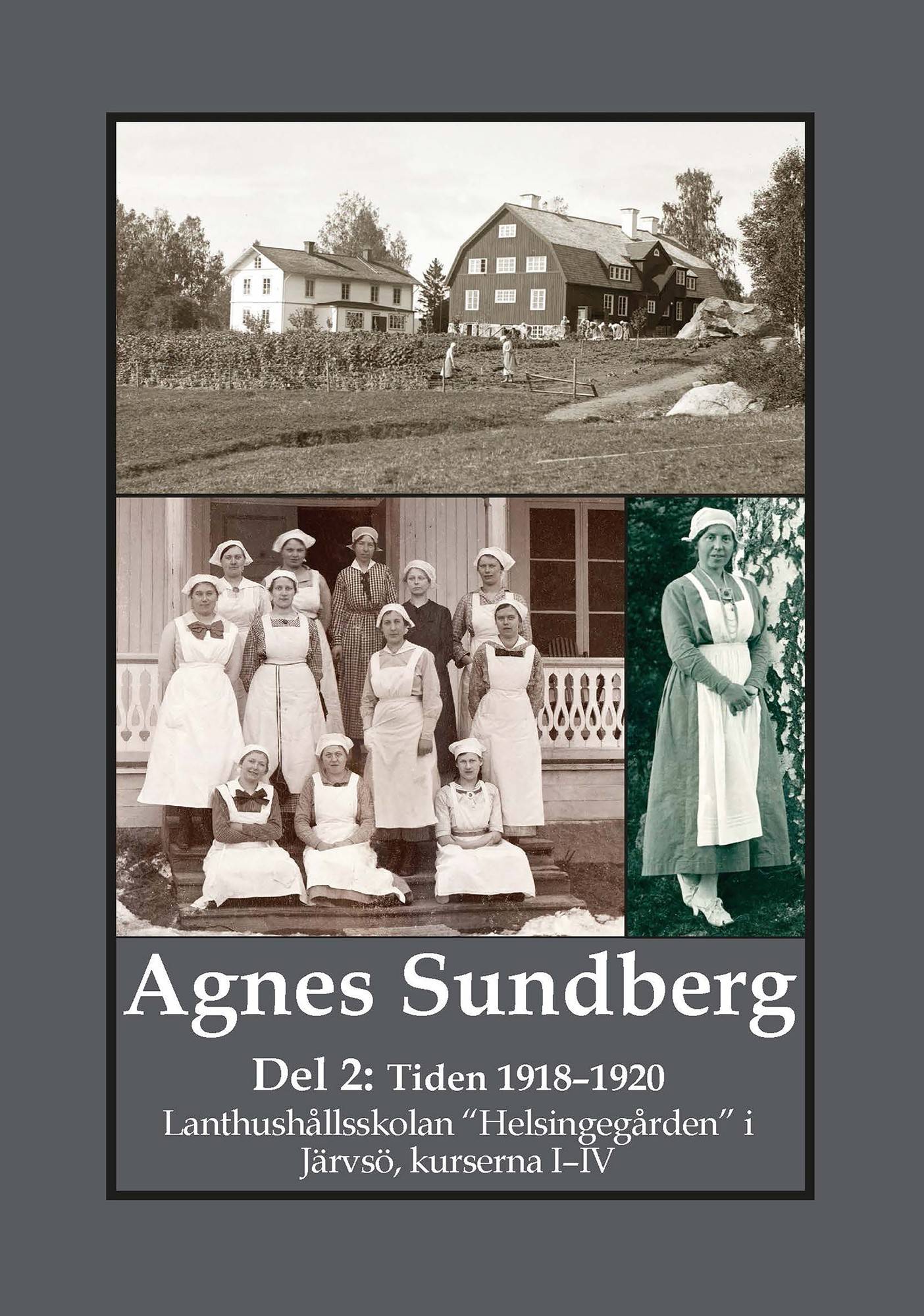 Agnes Sundberg. Tiden 1918–1920. Lanthushållsskolan 