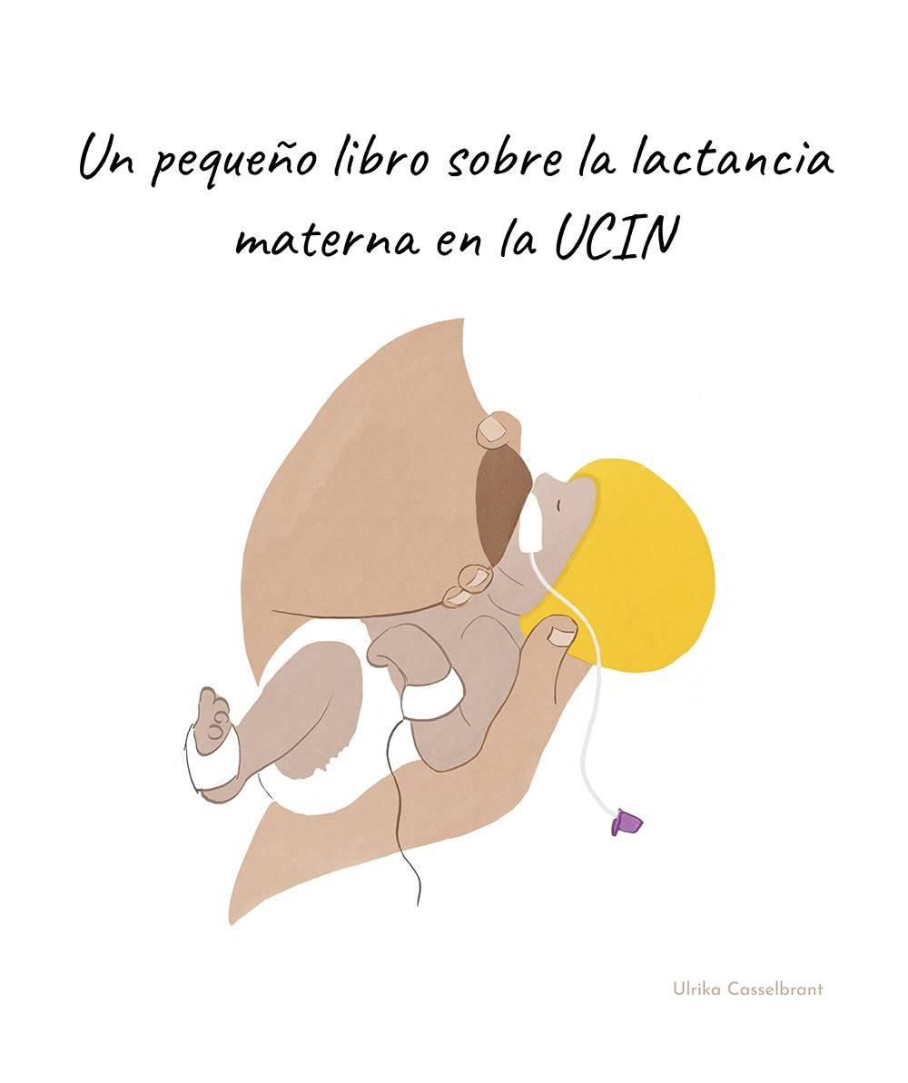 Un pequeño libro sobre la lactancia materna en la UCIN