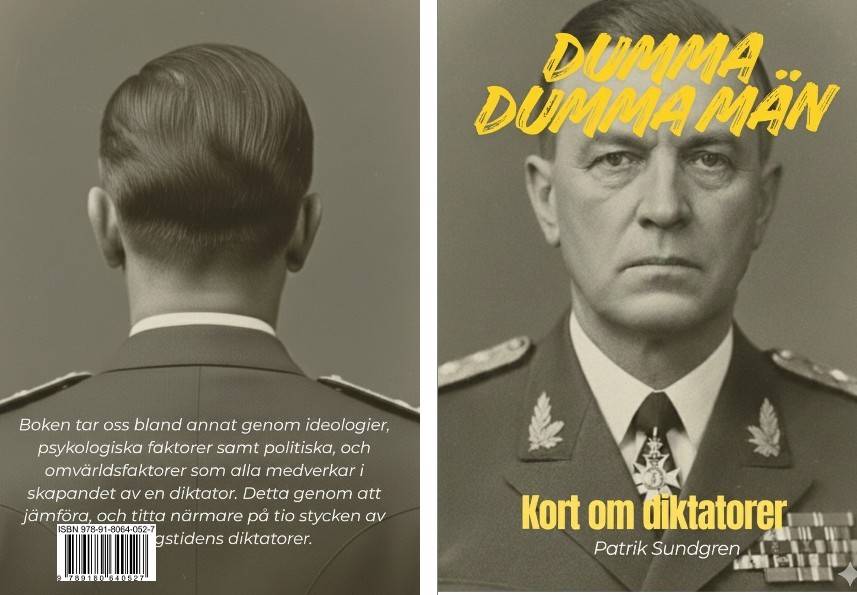 Dumma dumma män, Kort om diktatorer