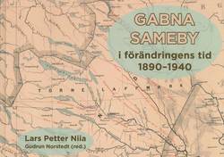Gabna sameby i förändringens tid 1890-1940