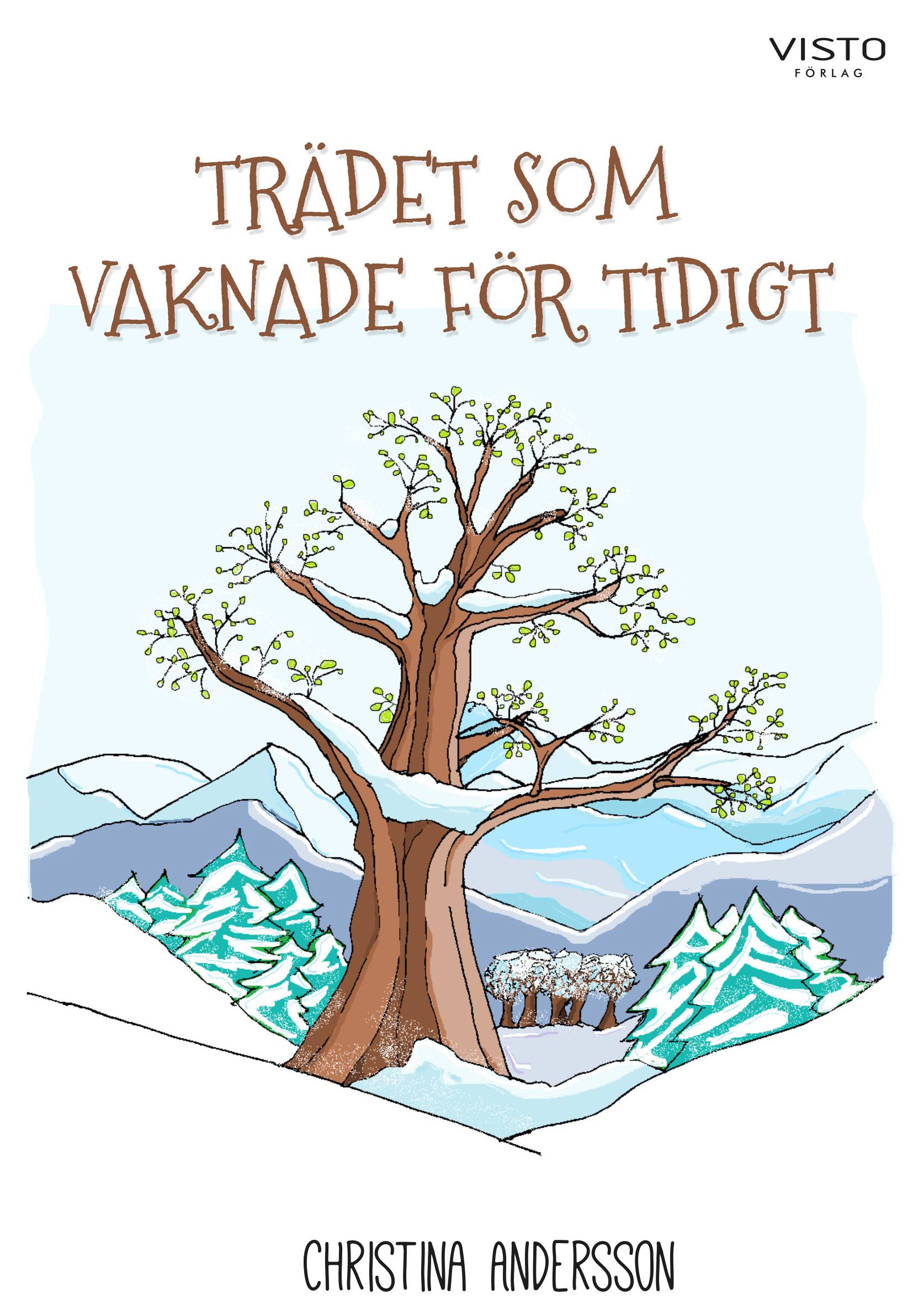 Trädet som vaknade för tidigt