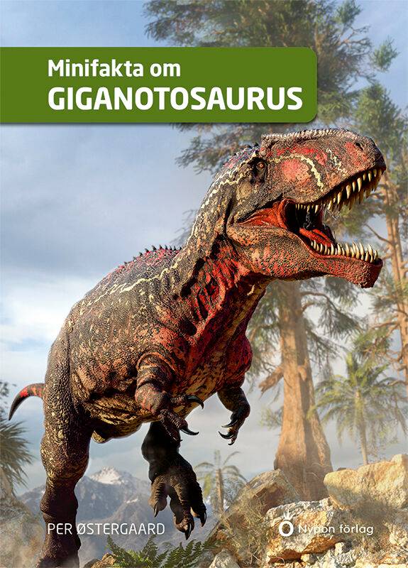 Minifakta om giganotosaurus