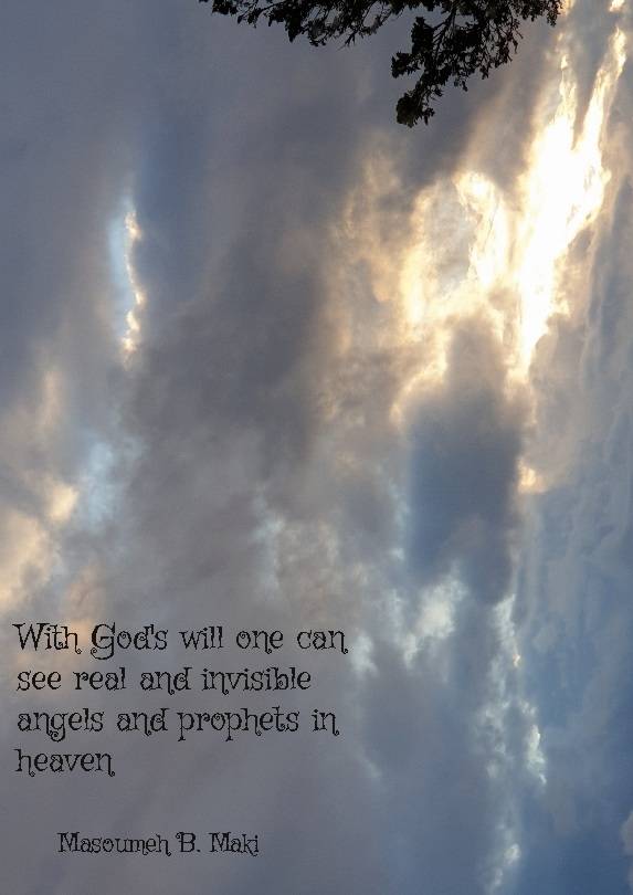 With God's will one can see real and invisible angels and prophets in heave