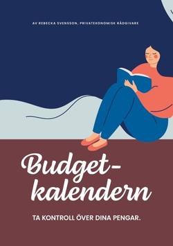 Budgetkalendern : Ta kontroll över dina pengar