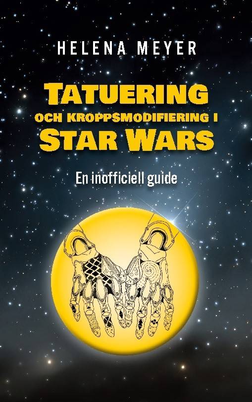 Tatuering och kroppsmodifiering i Star Wars : En inofficiell guide