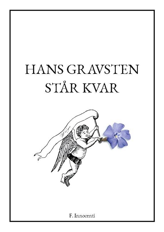 Hans gravsten står kvar