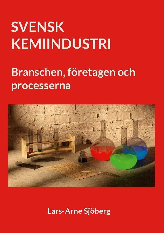 SVENK KEMIINDUSTRI : Branschen, företagen och processerna