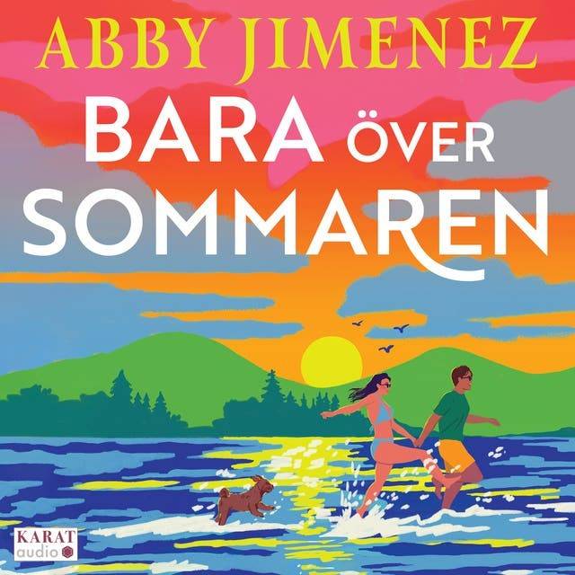 Bara över sommaren