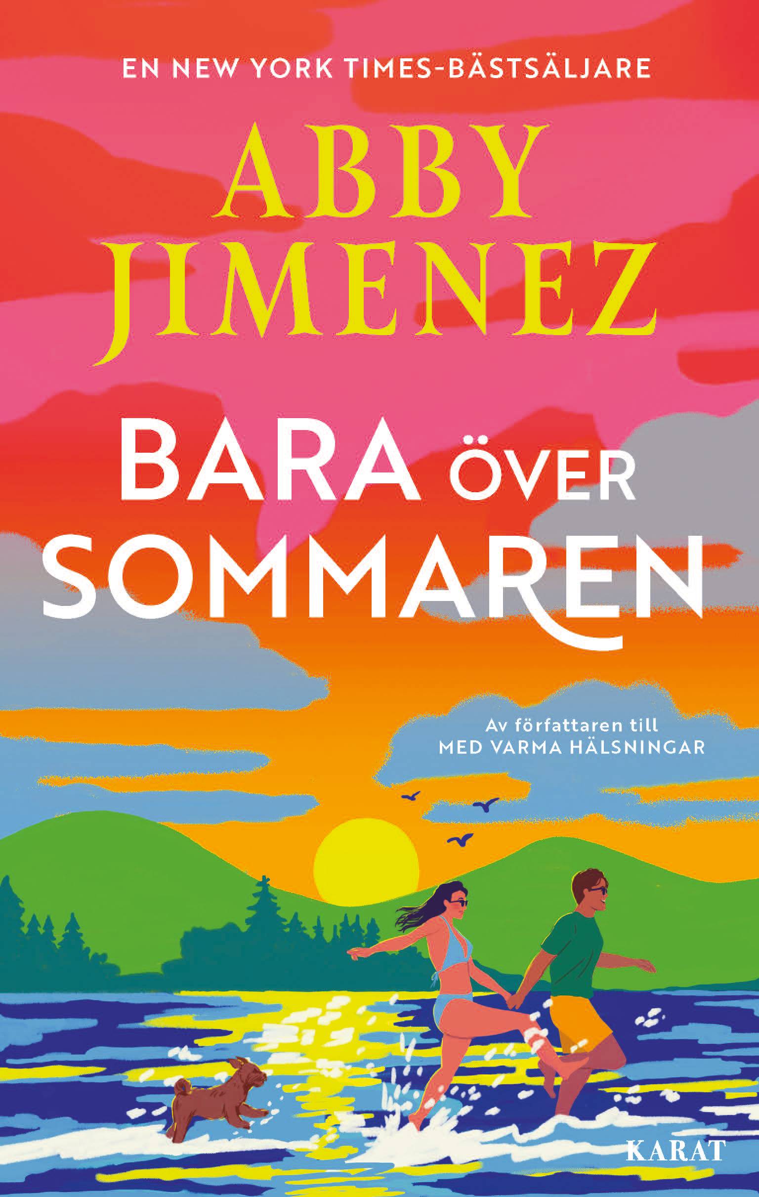 Bara över sommaren