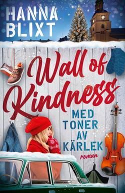 Wall of kindness : med toner av kärlek