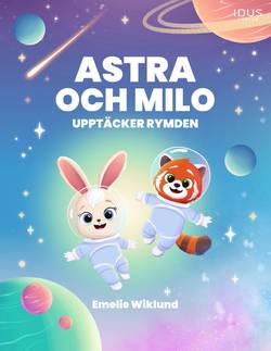 Astra och Milo upptäcker rymden