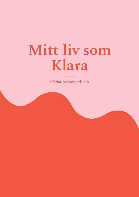 Mitt liv som Klara