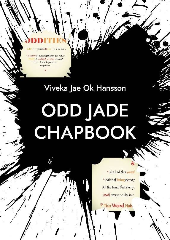 ODD JADE Chapbook : & she had this weird habit of being herself all the tim