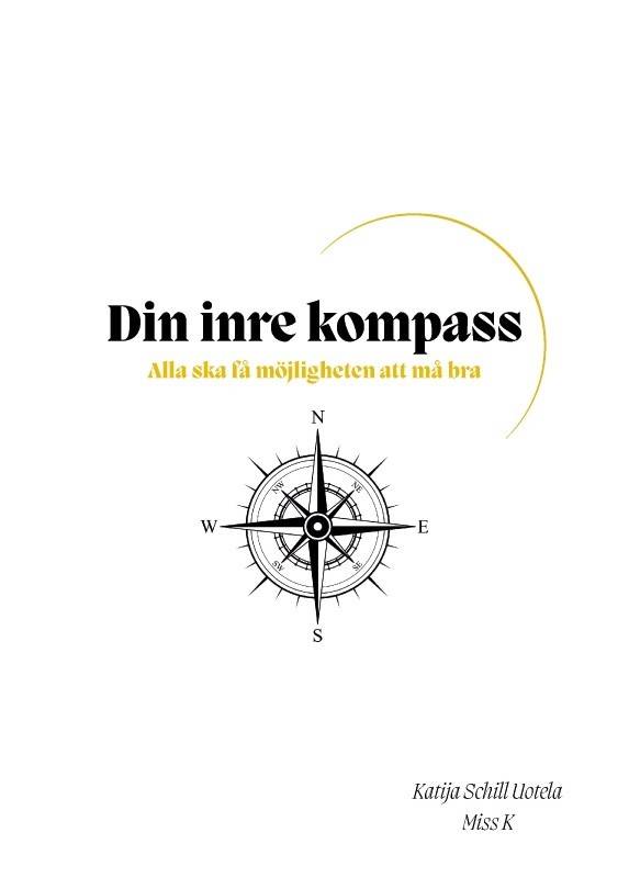 Din inre kompass : alla ska få möjligheten att må bra