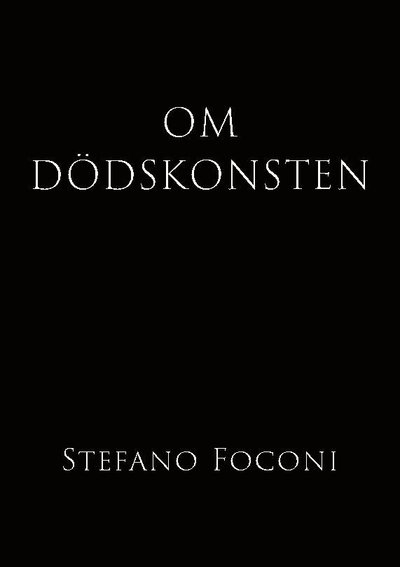 Om dödskonsten : essä om livets slut och vad vissheten därom gör med oss me