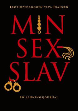 Min sexslav : En sanningsjournal