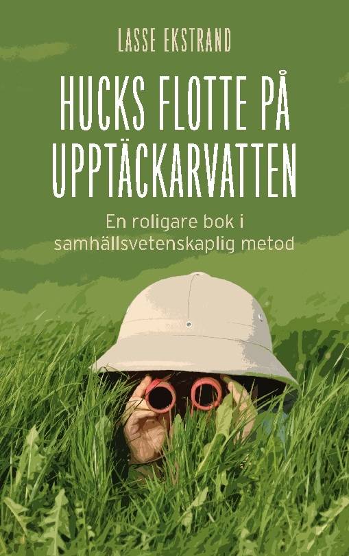 Hucks flotte på upptäckarvatten : En roligare bok i samhällsvetenskaplig me