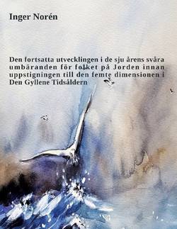 Den fortsatta utvecklingen i de sju årens svåra umbäranden för folket på Jo