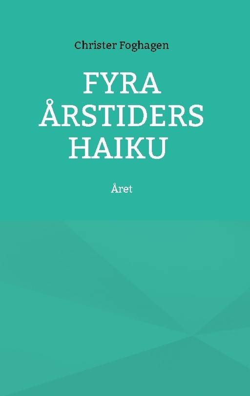 Fyra årstiders Haiku : Året