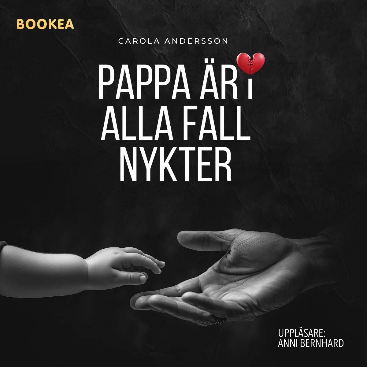 Pappa är i alla fall nykter