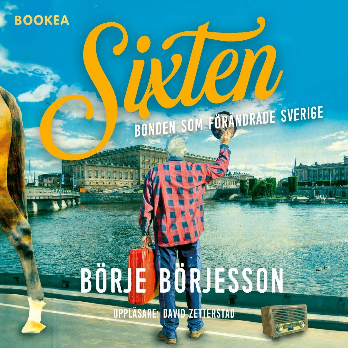 Sixten : bonden som förändrade Sverige