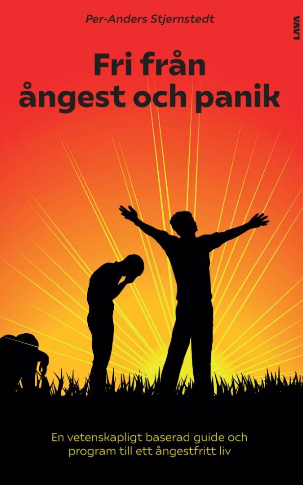 Fri från ångest och panik : en vetenskapligt baserad guide och program till ett ångestfritt liv