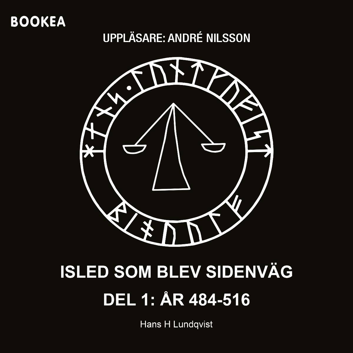 Isled som blev sidenväg del 1: år 484-516