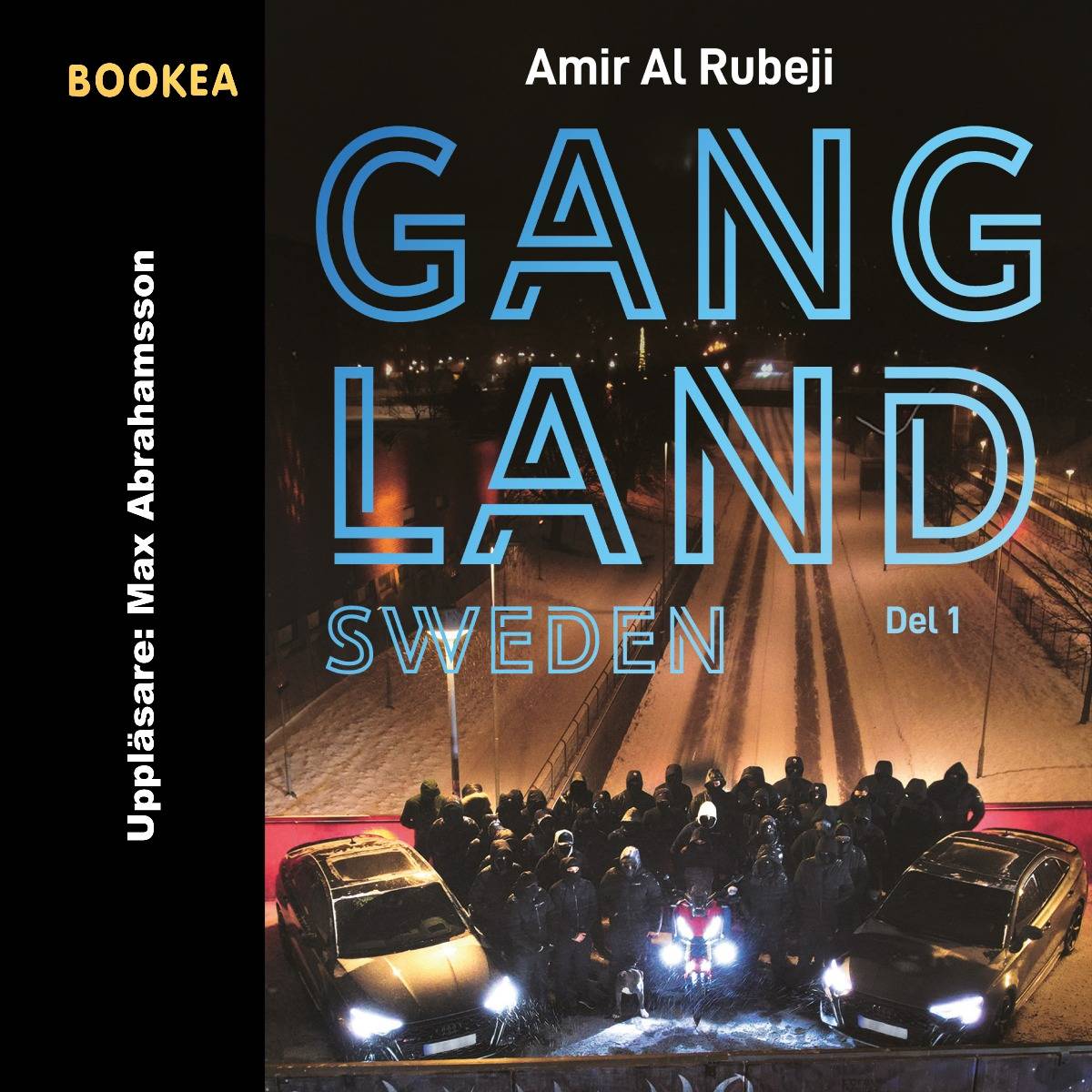 Gangland Sweden. Del 1