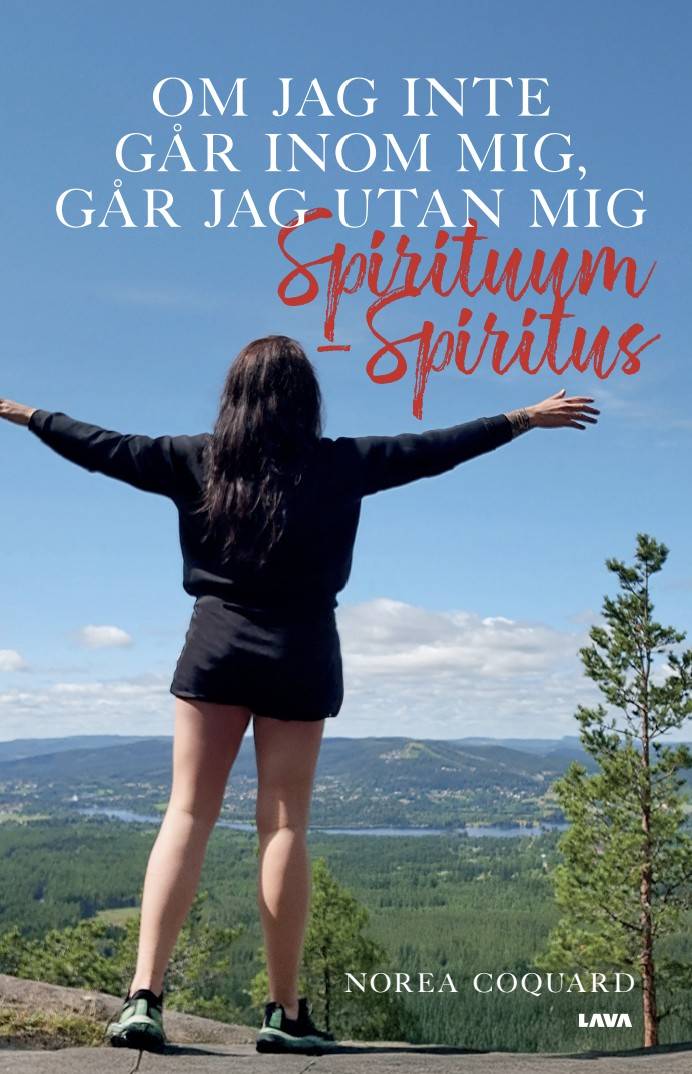 Om jag inte går inom mig , går jag utan mig. Spirituum- spiritus