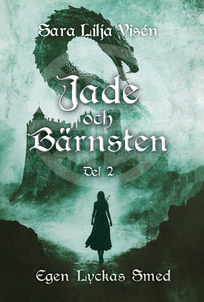 Jade och Bärnsten Del 2. Egen lyckas smed