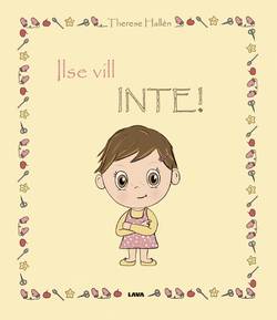 Ilse vill inte!