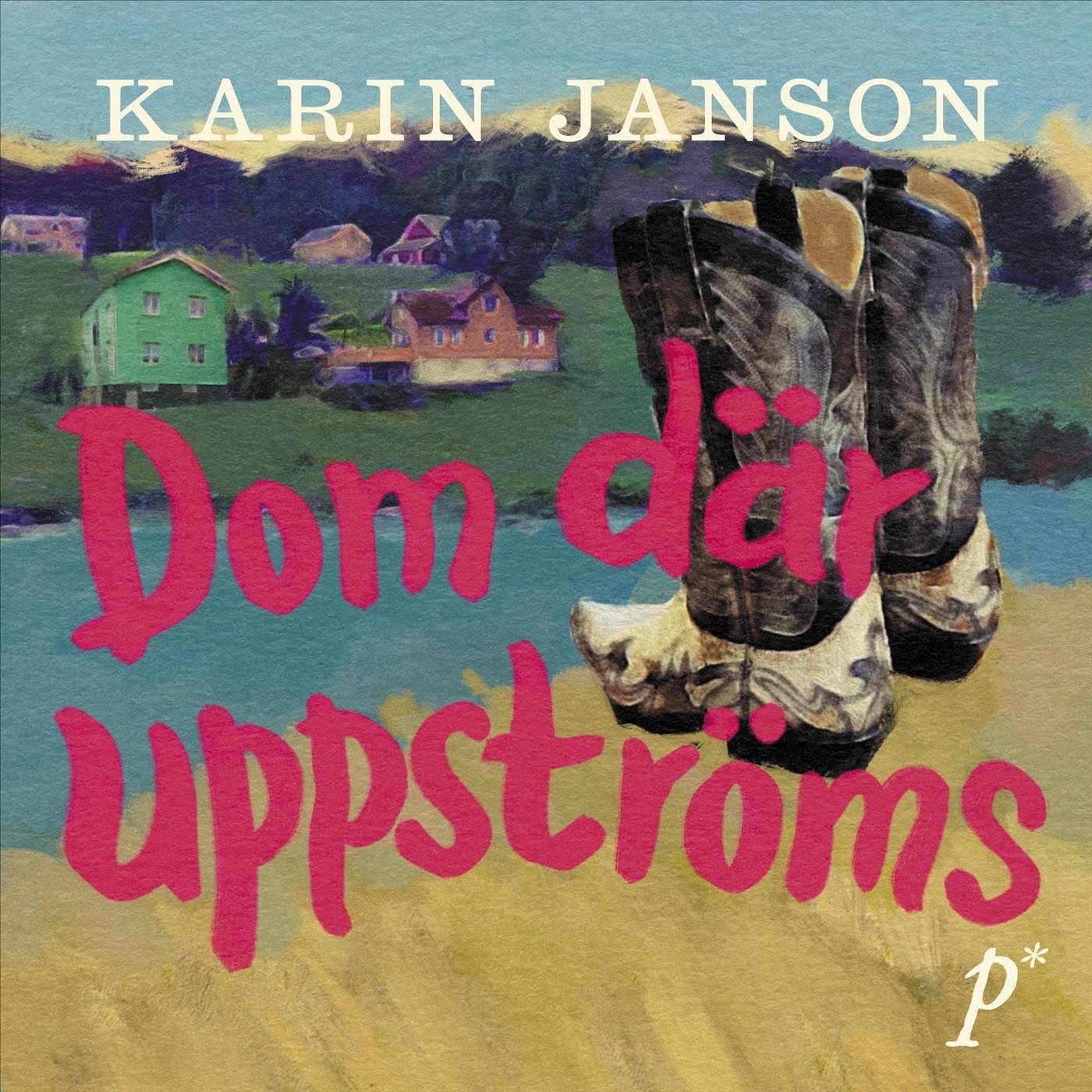 Dom där uppströms