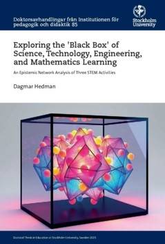 Exploring the 'Black Box' of Science, Technology, Engineering, and Mathematics Learning : Epistemic Network Analysis of Three STEM Activities