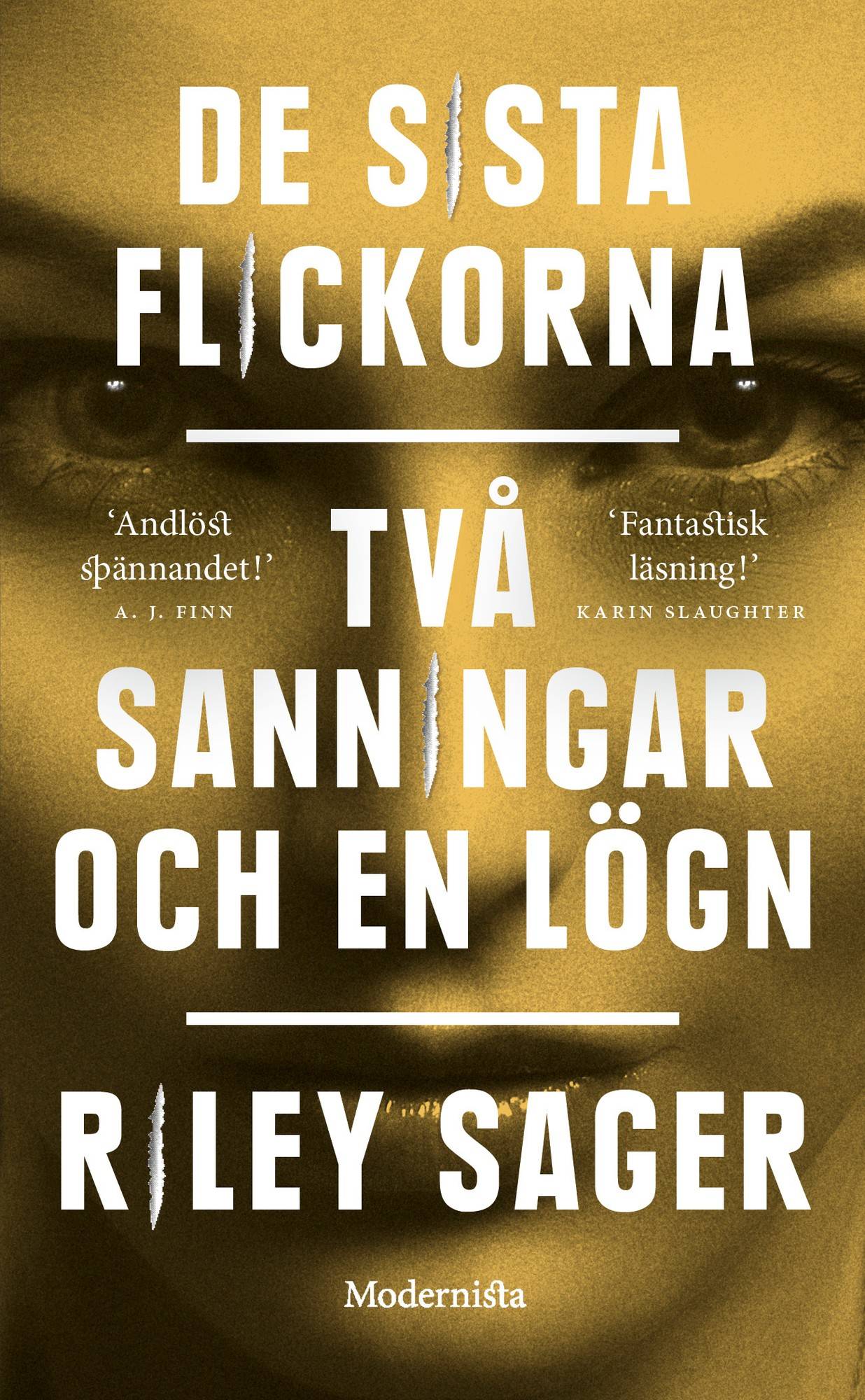 De sista flickorna & Två sanningar och en lögn