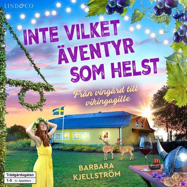 Inte vilket äventyr som helst: Från vingård till vikingagille