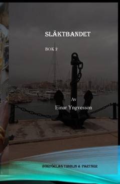 Släktbandet, bok 2 , 1945-2013 : 1945-2013