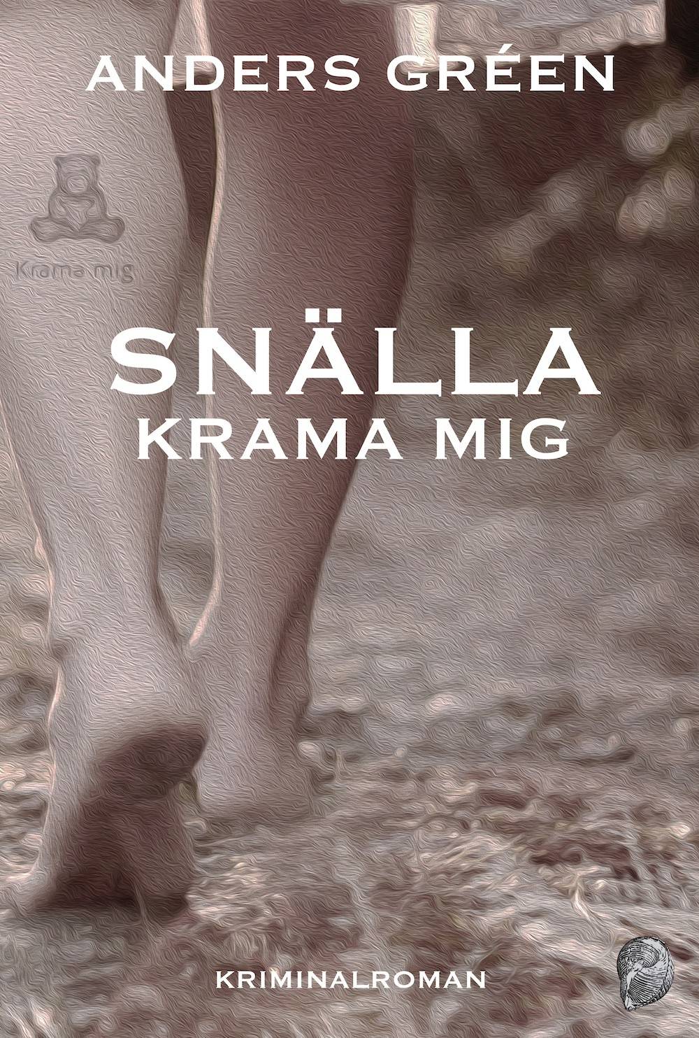 Snälla, krama mig