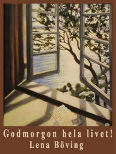 Godmorgon hela livet : 12 berättelser