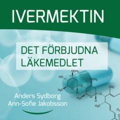 Ivermektin Det förbjudna läkemedlet